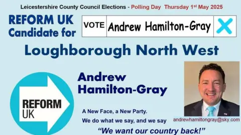Reform UK A promotional image for the recent council election shows Mr Hamilton-Gray's photo